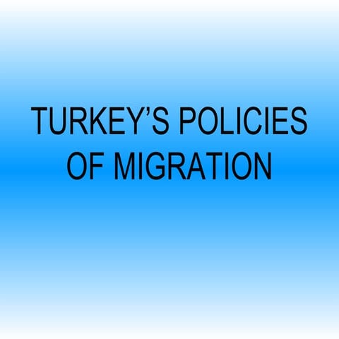 Turkey’s Migration Policy
