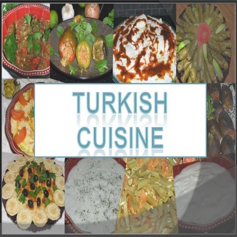 Turkish Cuisine/ Turkish Foods