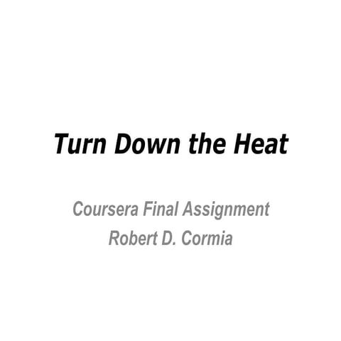 Turn down the heat