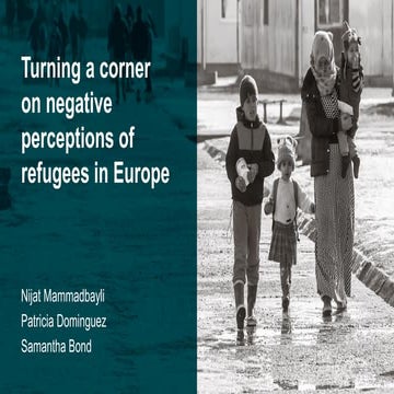 Turning a corner on negative perceptions of refugees in europe