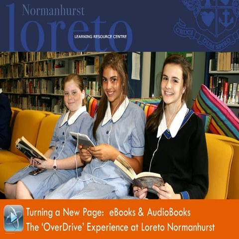 'Turning a New Page: eBooks & AudioBooks':  The OverDrive Experience at Loret...