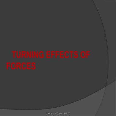 TURNING EFFECTS OF FORCES.pptx