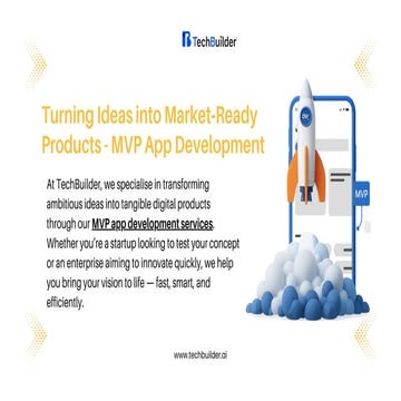 Turning Ideas into Market‑Ready Products - MVP App Development . | PDF