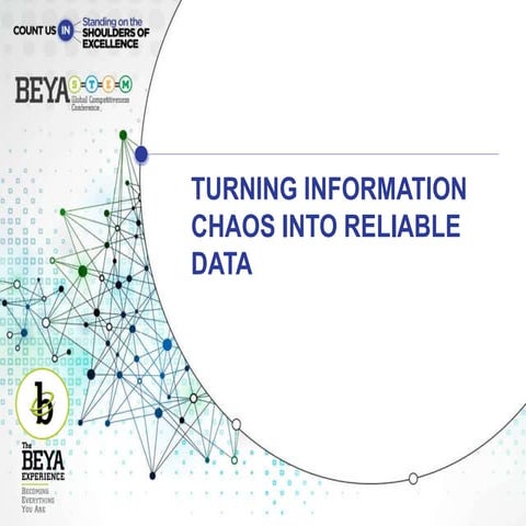Turning Information chaos into reliable data