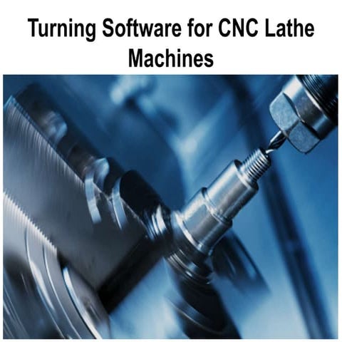 Turning software for cnc lathe machines