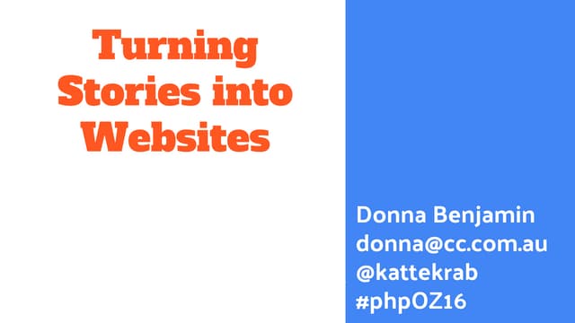 Turning stories into websites - The PHP conference Australia edition