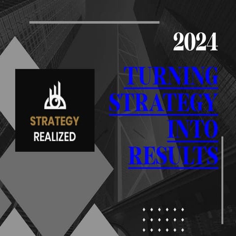 From Vision to Victory: Turning Strategy into Results