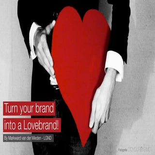 Turn your brand into a Lovebrand