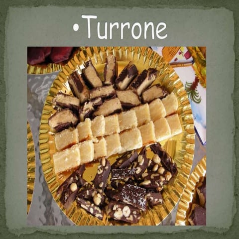 Turrone, dolce italiano | PPTX