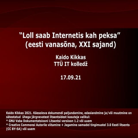 "Loll saab Internetis kah peksa"