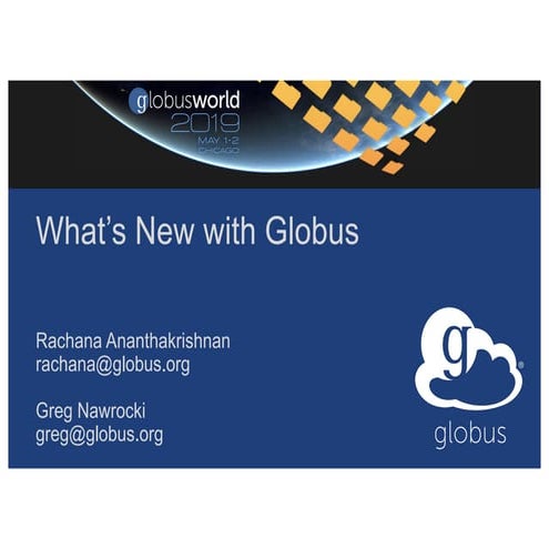Tutorial: What's New with Globus
