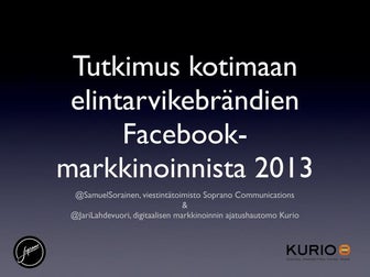 Tutkimus kotimaan elintarvikebrändien Facebook-markkinoinnista 2013