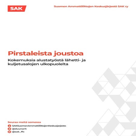 Pirstaleista joustoa - kokemuksia alustatyöstä lähetti- ja kuljetusalojen ulkopuolelta