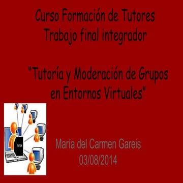 Tutoría y moderación en entornos virtuales ppt