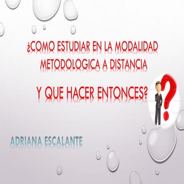 COMO ESTUDIAR EN LA MODALIDAD METODOLOGÍA A DISTANCIA