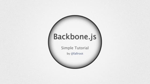 Backbone.js Simple Tutorial