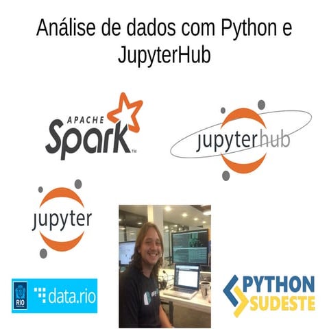 Tutorial JupyterHub, Jupyter e PySpark (PythonSudeste)