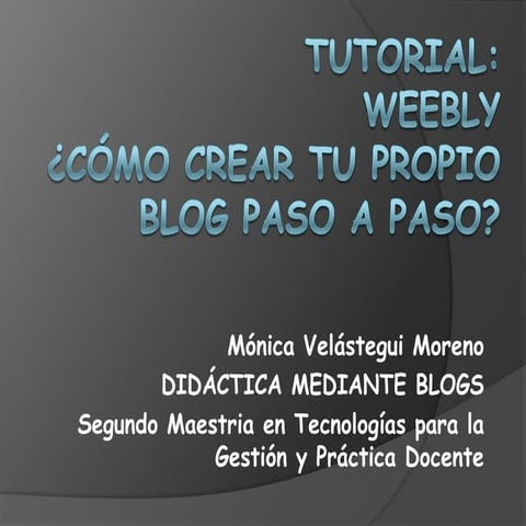 TUTORIAL WEEBLY