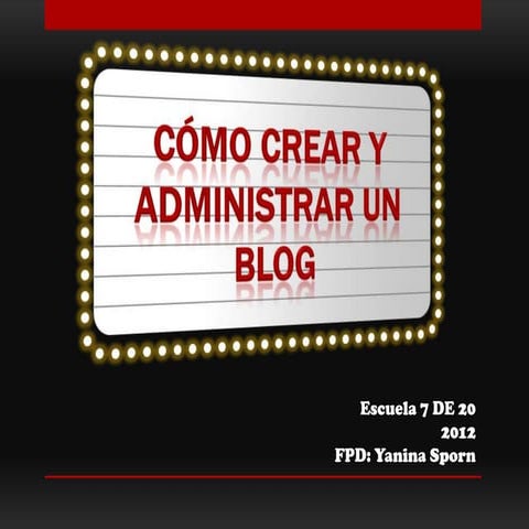 Tutorial   cómo crear y administrar un blog