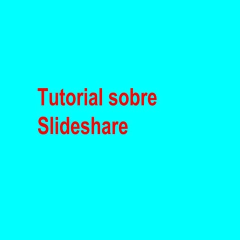 Tutorial De Slideshare