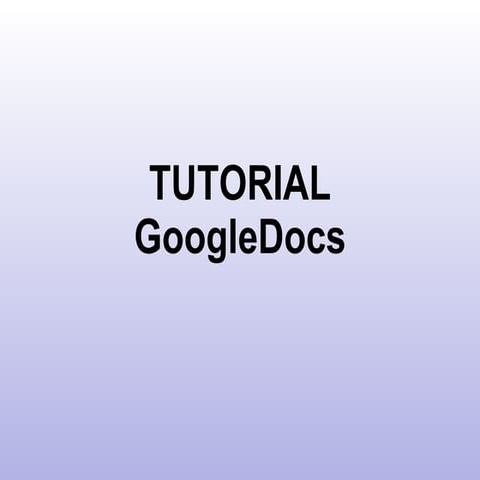Tutorial googledocs