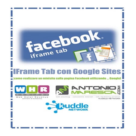 Pagina Facebook: utilizzo di un iframe tab e di google sites per costruire un...