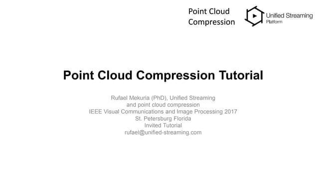 Tutorial on Point Cloud Compression and standardisation