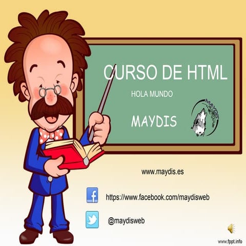 TUTORIAL MAYDIS HTML. HOLA MUNDO
