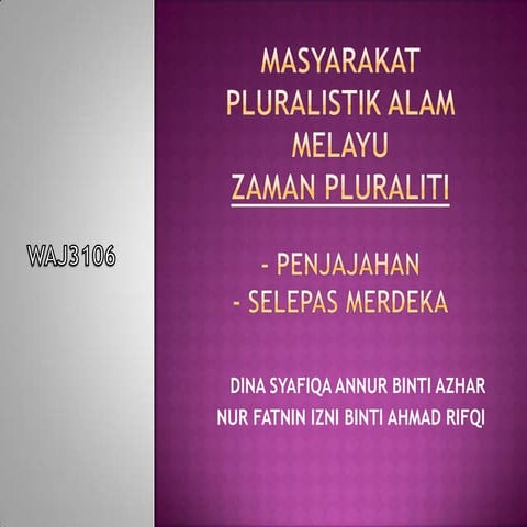 HUBUNGAN ETNIK : FAKTOR MENGHALANG PERPADUAN KAUM SEBELUM KEMERDEKAAN