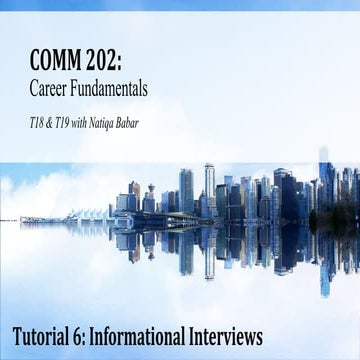 Tutorial 6   informational interviews