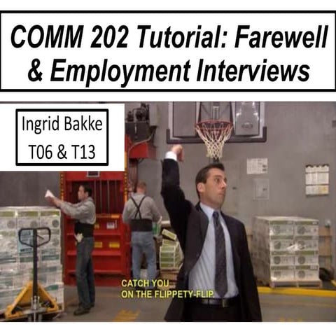COMM 202 Tutorial - Employment Interview & Farewells