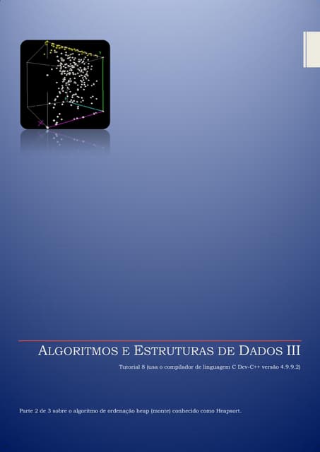 Tutorial aed iii   008 - algoritmo de ordenação heapsort