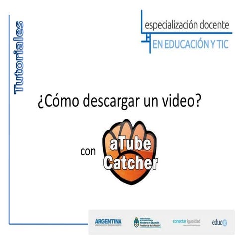 Tutorial a tube catcher