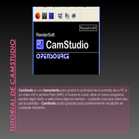 Tutorial básico del uso de CamStudio | PPTX