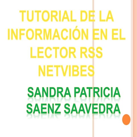 Tutorial de la información en el lector rss netvibes