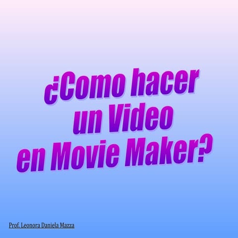 Tutorial de movie maker para la versión de Windows XP