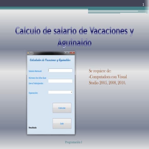 Tutorial De Proyecto para calcular salario de vacaciones y aguinaldo