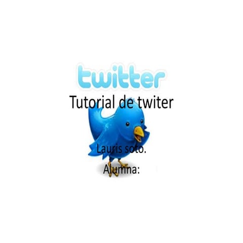 TUTORIAL COMO PUBLICAR EN TWITTER | PPTX