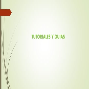 Tutoriales y guias