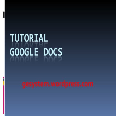 Tutorial Google Docs