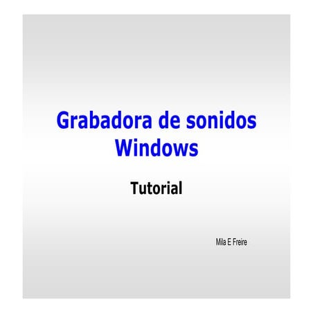 Tutorial grabadora de sonido windows ppt