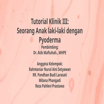 Tutorial Klinik III_Pyoderma_Pkm Prambanan.pptx