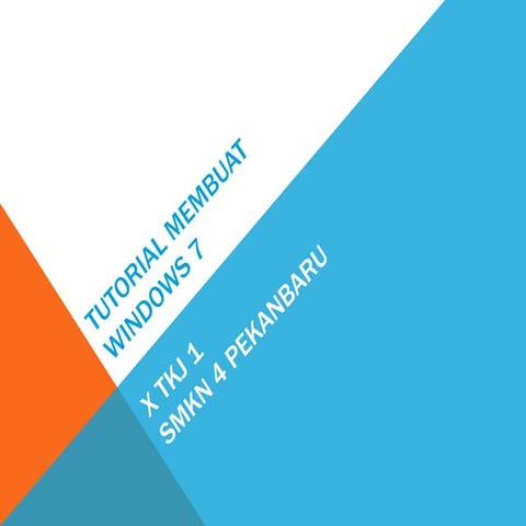Tutorial membuat windows7 habibie,julian,perdana