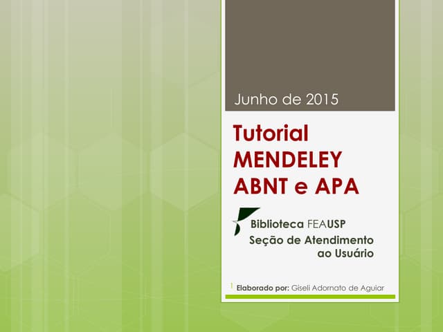 Tutorial Mendeley 2015 - ABNT e APA