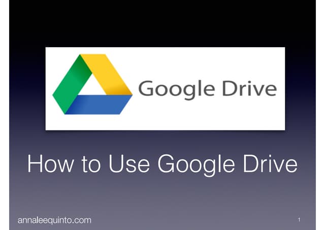 Tutorial on how to use google drive