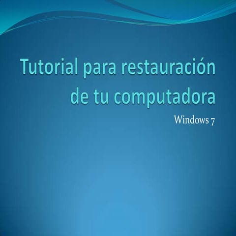 Tutorial para restauración de tu computadora