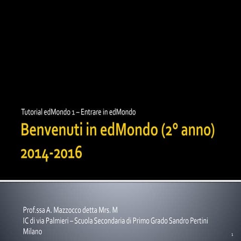 Tutorial - Entrare in edMondo - Primi passi - parte 1