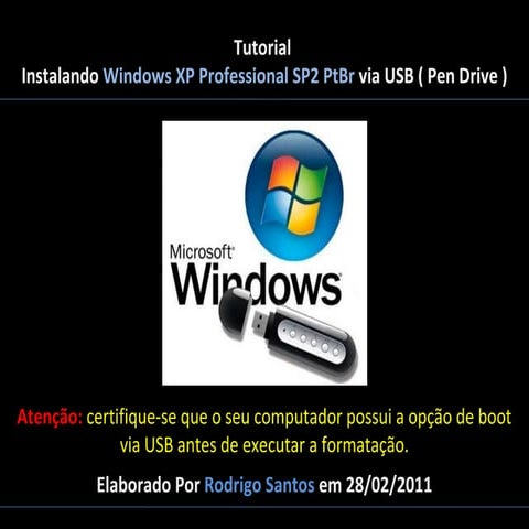 Como Formatar o PC via USB by Rodrigo Santos