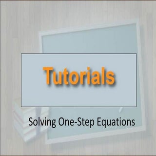 Tutorials--Solving One-Step Equations