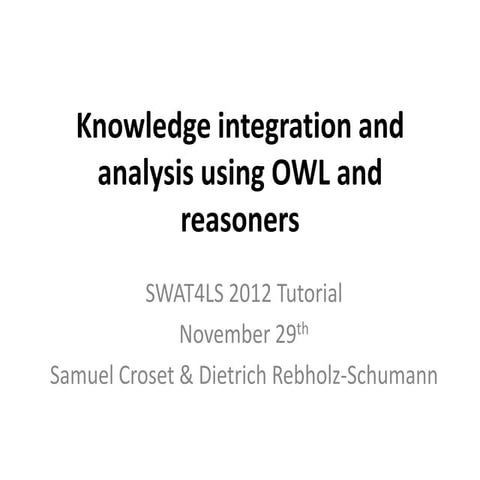 Drug-discovery knowledge integration and analysis using OWL and reasoners